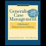Generalist Case Management  A Method of Human Service Delivery