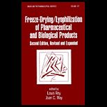 Freeze   Drying / Lyophilization of Pharmaceutical and Biological Products