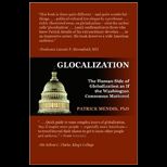 Glocalization  The Human Side of Globalization as If the Washington Consensus Mattered