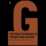 Gold Standard in Theory and History