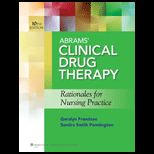 Abrams Clinical Drug Therapy Rationales for Nursing Practice With Atlas