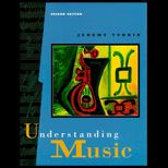 Understanding Music (Text and Study Guide) / With Three CD ROMs