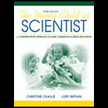 Young Child As Scientist  A Constructivist Approach to Early Childhood Science Education