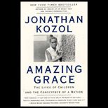 Amazing Grace  The Lives of Children and the Conscience of a Nation