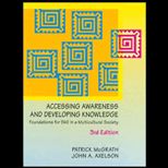 Accessing Awareness and Developing Knowledge  Foundations for Skill in a Multicultural Society