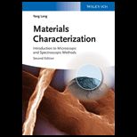 Materials Characterization Introduction to Microscopic and Spectroscopic Methods