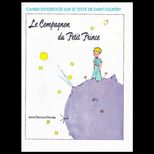 Le Compagnon du Petit Prince  Cahier dExercises sur le Texte de Saint Exupery