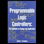 Programmable Logic Controllers  Emphasis on Design and Application   With CD