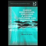 Career Endeavour  Pursuing a Cross Cultural Life Transition