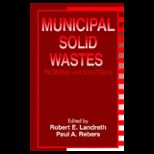 Municipal Solid Wastes  Problems and Solutions