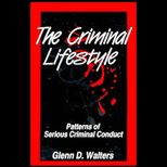 Criminal Lifestyle  Understanding Patterns of Criminal Conduct