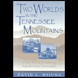 Two Worlds in Tennessee Mountains