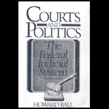 Courts and Politics  The Federal Judicial System