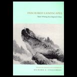 Inscribed Landscapes  Travel Writing from Imperial China