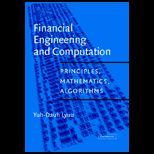 Financial Engineering and Computation  Principles, Mathematics, and Algorithms