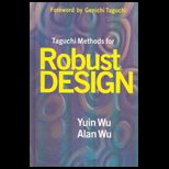 Taguchi Methods for Robust Design