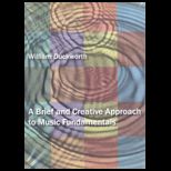 Brief and Creative Approach Music Fundamentals  (Custom)