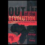 Out of the Revolution  Development of Africana Studies