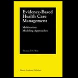 Evidence Based Health Care Management