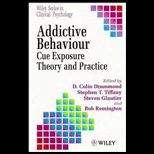 Addictive Behaviour  Cue Exposure Theory and Practice