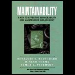 Maintainability  A Key to Effective Serviceability and Maintenance Management