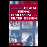 Introduction to Digital Signal Processing and Filter Design