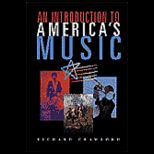 Introduction to Americas Music   With 3 CDs
