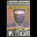 Gender, Performance and Identity