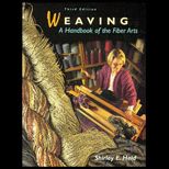 Weaving  A Handbook of the Fiber Arts