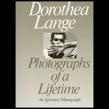 Dorothea Lange Photographs of Lifetime