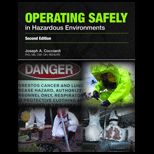 Operating Safely Hazardous Environments