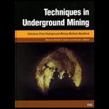 Techniques in Underground Mining  Selections from Underground Mining Methods Handbook