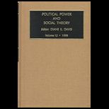 Political Power and Social Theory, Volume 12