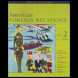 American Foreign Relations  A History  Since 1895   Volume 2