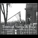 Times of Sorrow and Hope  Documenting Everyday Life in Pennsylvania during the Depression and World War II  A Photographic Record