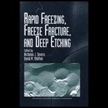 Rapid Freezing, Freeze Structure and Deep Etching