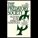 Predatory Society  Deception in the American Marketplace