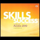 Skills for Success with Microsoft Access 2010, Comprehensive   With CD