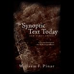 Synoptic Text Today and Other Essays Curriculum Development after the Reconceptualization