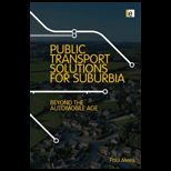 Transport for Suburbia Beyond the Automobile Age