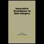 Surgical Tech. for Cutaneous Scar Revision