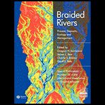 Braided Rivers Process, Deposits, Ecology