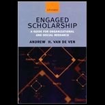 Engaged Scholarship A Guide for Organizational and Social Research