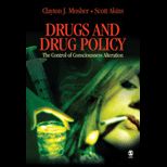 Drugs and Drug Policy  Control of Consciousness Alteration