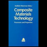 Composite Materials Technology  Processes and Properties
