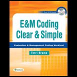 E and M Coding Clear and Simple Evaluation and Management Coding Worktext   With CD
