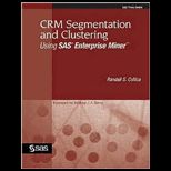 CRM Segmentation and Clustering Using SAS Enterprise Miner