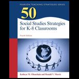 50 Social Studies Strategies for K 8 Classrooms