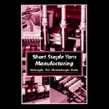 Short Staple Yarn Manufacturing
