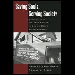 Saving Souls, Serving Society  Understanding the Faith Factor in Church Based Social Ministry